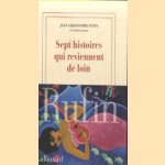 Sept histoires qui reviennent de loin
Jean-Christophe Rufin
€ 6,00 Sept histoires qui reviennent de loin
Jean-Christophe Rufin
€ 6,00