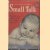 Stop! Look! And Listen! To Small Talk
Syms
€ 10,00 Stop! Look! And Listen! To Small Talk
Syms
€ 10,00