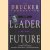 The Leader of the Future. New Visions, Strategies and Practices for the Next Era
Frances Hesselbein
€ 8,00 The Leader of the Future. New Visions, Strategies and Practices for the Next Era
Frances Hesselbein
€ 8,00