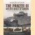 Panzer III. Hitler's Beast of Burden. Images of War. Rare photographs from wartime archives door Anthony Tucker-Jones