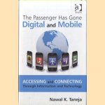 The Passenger Has Gone Digital and Mobile. Accessing and Connecting Through Information and Technology
Nawal K. Taneja
€ 7,50 The Passenger Has Gone Digital and Mobile. Accessing and Connecting Through Information and Technology
Nawal K. Taneja
€ 7,50