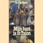Mijn hart is in Tsion. Verleden heden en toekomst van het Zionisme
Dr. F. de Meyer
€ 5,00 Mijn hart is in Tsion. Verleden heden en toekomst van het Zionisme
Dr. F. de Meyer
€ 5,00