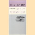 De elite verongelukt. Beschouwingen
H.J.A. Hofland
€ 5,00 De elite verongelukt. Beschouwingen
H.J.A. Hofland
€ 5,00