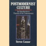 Postmodernist Culture. An Introduction to Theories of the Contemporary
Steven Connor
€ 10,00 Postmodernist Culture. An Introduction to Theories of the Contemporary
Steven Connor
€ 10,00