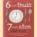 6 uur thuis, 7 uur eten
Sophie Wright
€ 5,00 6 uur thuis, 7 uur eten
Sophie Wright
€ 5,00