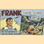 Frank de Vliegende Hollander: De koraalduikers van de Stille Zuidzee
P.C. Wijn e.a.
€ 5,00 Frank de Vliegende Hollander: De koraalduikers van de Stille Zuidzee
P.C. Wijn e.a.
€ 5,00