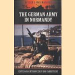 The German Army in Normandy
Bob Carruthers
€ 12,50 The German Army in Normandy
Bob Carruthers
€ 12,50
