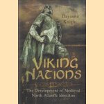 Viking Nations. The Development of Medieval North Atlantic Identities
Dayanna Knight
€ 15.00
