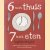 6 uur thuis, 7 uur eten
Sophie Wright
€ 5,00 6 uur thuis, 7 uur eten
Sophie Wright
€ 5,00