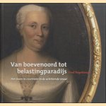 Van boevenoord tot belastingparadijs. Het leven in IJsselstein in de achttiende eeuw
Fred Vogelzang
€ 45,00 Van boevenoord tot belastingparadijs. Het leven in IJsselstein in de achttiende eeuw
Fred Vogelzang
€ 45,00