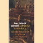 Door het volk gedragen. Koningschap en samenleving
Kees Bruin e.a.
€ 8,00