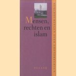 Mensen, rechten en islam. Beschouwingen over grondrechten door Katja Noordam e.a.