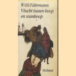 Vlucht tussen hoop en wanhoop
Willi Fährmann
€ 5,00 Vlucht tussen hoop en wanhoop
Willi Fährmann
€ 5,00