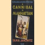 Cannibal In Manhattan
Tama Janowitz
€ 5,00