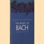 The Music of Bach An Introduction door Charles Sanford Terry