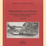 Historisches vom Strom. Band III: Dampfboote und Kahne auf dem Rhein und seinen Nebenflussen
Richard Boos e.a.
€ 12,50