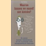Waarom kunnen we onszelf niet kietelen? En andere boeiende verschijnselen uit het alledaagse leven wetenschappelijk verklaard
Robert Matthews
€ 6,50 Waarom kunnen we onszelf niet kietelen? En andere boeiende verschijnselen uit het alledaagse leven wetenschappelijk verklaard
Robert Matthews
€ 6,50
