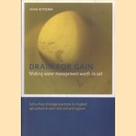 Drain for Gain. Making Water Management Worth its Salt:. Subsurface Drainage Practices in Irrigated Agriculture in Semi-arid and Arid Regions
Henk Ritzema
€ 9,50 Drain for Gain. Making Water Management Worth its Salt:. Subsurface Drainage Practices in Irrigated Agriculture in Semi-arid and Arid Regions
Henk Ritzema
€ 9,50