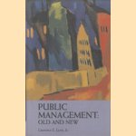 Public Management. Old and New
Laurence E. Lynn Jr.
€ 15,00