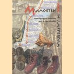 Mammoeten in Amsterdam. Een archeologische verkenning langs de Noord/Zuidlijn
Jorgen Veerkamp
€ 6,00 Mammoeten in Amsterdam. Een archeologische verkenning langs de Noord/Zuidlijn
Jorgen Veerkamp
€ 6,00