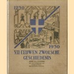 VII eeuwen Zwolsche geschiedenis 1230-1930
J.A.J. Temmink
€ 12,50 VII eeuwen Zwolsche geschiedenis 1230-1930
J.A.J. Temmink
€ 12,50