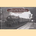 Lost Lines of Wales. Chester to Holyhead
Tom Ferris
€ 6,00 Lost Lines of Wales. Chester to Holyhead
Tom Ferris
€ 6,00