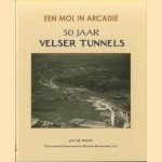 Een mol in Arcadië: 50 jaar Velser tunnels
Jan de Wildt
€ 9,00