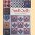 Small Quilts. Vanessa-Ann Collection door Vanessa Ann