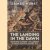 The Landing in the Dawn. Dissecting a Legend - the Landing at ANZAC, Gallipoli, 25 April 1915
James Hurst
€ 30,00