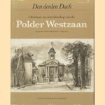 Den derden Dach. Ontstaan en ontwikkeling van de Polder Westzaan
Margaretha A. Verkade
€ 6,00 Den derden Dach. Ontstaan en ontwikkeling van de Polder Westzaan
Margaretha A. Verkade
€ 6,00