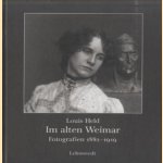 Louis Held. Im alten Weimar Fotografien 1882-1919 door Stefan Renno e.a.