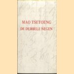 De dubbele negen. Tweede gedichtenbundel
Mao Tsetoeng
€ 15,00 De dubbele negen. Tweede gedichtenbundel
Mao Tsetoeng
€ 15,00