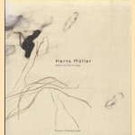 Herta Müller. Bilder und Zeichnungen door Hubertus Froning e.a.