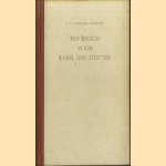 Een kroon voor Karel den Stouten. Historische roman
A.L.G. Bosboom-Toussaint
€ 5,00 Een kroon voor Karel den Stouten. Historische roman
A.L.G. Bosboom-Toussaint
€ 5,00