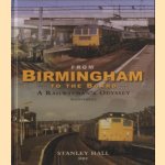 From Birmingham to the Board. A Railwayman's Odyssey Continues
Stanley Hall
€ 17,50 From Birmingham to the Board. A Railwayman's Odyssey Continues
Stanley Hall
€ 17,50