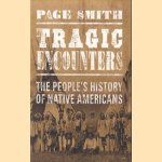 Tragic Encounters. The People's History of Native Americans
Page Smith
€ 12,50 Tragic Encounters. The People's History of Native Americans
Page Smith
€ 12,50