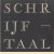 Schrijftaal I = Written Language I = Langue Ecrite I = Geschriebe Sprache I: Moderne poezie bijeengebracht door Simon Vinkenoog
Simon Vinkenoog
€ 10,00