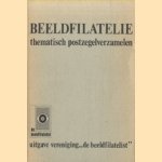 Beeldfilatelie. Thematisch postzegelverzamelen
N.A. van Bakelen
€ 10,00