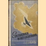Een zwerver in het luchtruim. De avonturen van een Nederlandschen vlieger door C.C. Küpfer
