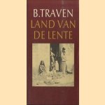 Land van de lente
B. Traven
€ 8,00 Land van de lente
B. Traven
€ 8,00