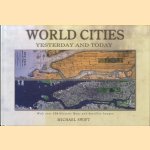 World Cities Yesterday and Today: With Over 250 Historic Maps and Satellite Images
Michael Swift
€ 12,50 World Cities Yesterday and Today: With Over 250 Historic Maps and Satellite Images
Michael Swift
€ 12,50