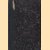 De Gids. Vijf en zeventigste jaargang 1911. Derde deel
H.T. Colenbrander e.a.
€ 20,00 De Gids. Vijf en zeventigste jaargang 1911. Derde deel
H.T. Colenbrander e.a.
€ 20,00