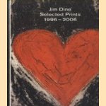 Jim Dine. Selected Prints 1996-2006
Diane Kelder
€ 20,00 Jim Dine. Selected Prints 1996-2006
Diane Kelder
€ 20,00