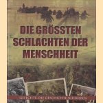 Die grössten Schlachten der Menschheit
Christer Jorgensen e.a.
€ 8,00 Die grössten Schlachten der Menschheit
Christer Jorgensen e.a.
€ 8,00