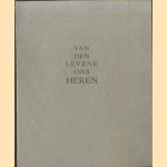 Van den levene ons heren. Zes fragmenten
Jef Notermans e.a.
€ 45,00 Van den levene ons heren. Zes fragmenten
Jef Notermans e.a.
€ 45,00