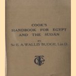 Cook's Handbook for Egypt and the Sudan. With Chapters on Egyptian Archaeology.
Litt. D. Wallis Budge
€ 65,00 Cook's Handbook for Egypt and the Sudan. With Chapters on Egyptian Archaeology.
Litt. D. Wallis Budge
€ 65,00