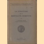 La structure de la mentalité primitive
G. van der Leeuw
€ 15,00 La structure de la mentalité primitive
G. van der Leeuw
€ 15,00