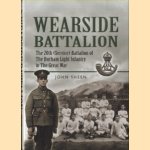 Wearside Battalion. The 20th (Service) Battalion of The Durham Light Infantry in The Great War
John Sheen
€ 15,00