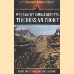 Wehrmacht Combat Reports. The Russian Front
Bob Carruthers
€ 10,00 Wehrmacht Combat Reports. The Russian Front
Bob Carruthers
€ 10,00