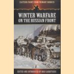 Winter Warfare on the Russian Front
Bob Carruthers
€ 10,00 Winter Warfare on the Russian Front
Bob Carruthers
€ 10,00